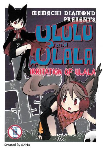 ululu and ulala irritation of ulala cover